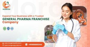 Expand Your Business with a Trusted General Pharma Franchise Company