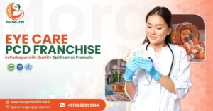 Eye Care PCD Franchise in Rudrapur with Quality Ophthalmic Products