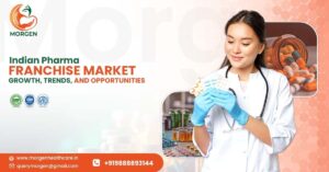 Indian Pharma Franchise Market: Growth, Trends and Opportunities in India (2026 Report)