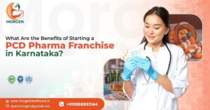 What are the benefits of starting a PCD pharma franchise in Karnataka?