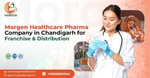 Morgen Healthcare: Pharma Company in Chandigarh Seeking Distribution & Franchise